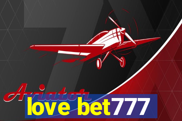 love bet777